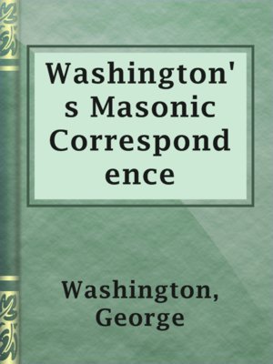 cover image of Washington's Masonic Correspondence